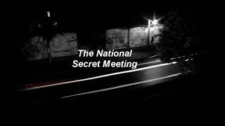 The National // Secret Meeting (Sub. Español)