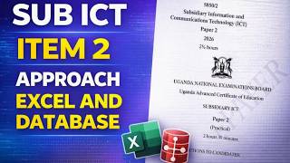 Item 2 UACE ICT Practical Walkthrough | Database + Spreadsheet Skills