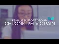 Female Chronic Pelvic Pain Support Group | Dr. Alexandra Milspaw | Pelvic Rehabilitation Medicine
