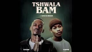 Tswala Bam - Titom & Yuppe [Feat S.N.E & Eeque]
