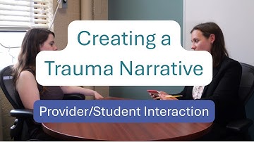 Creating a Trauma Narrative