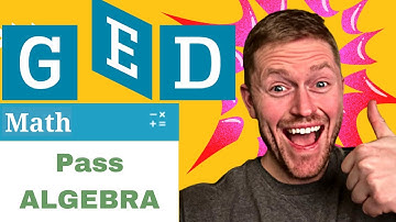 PASS Your Math GED! ALGEBRA for 2025 | Topic 3/4