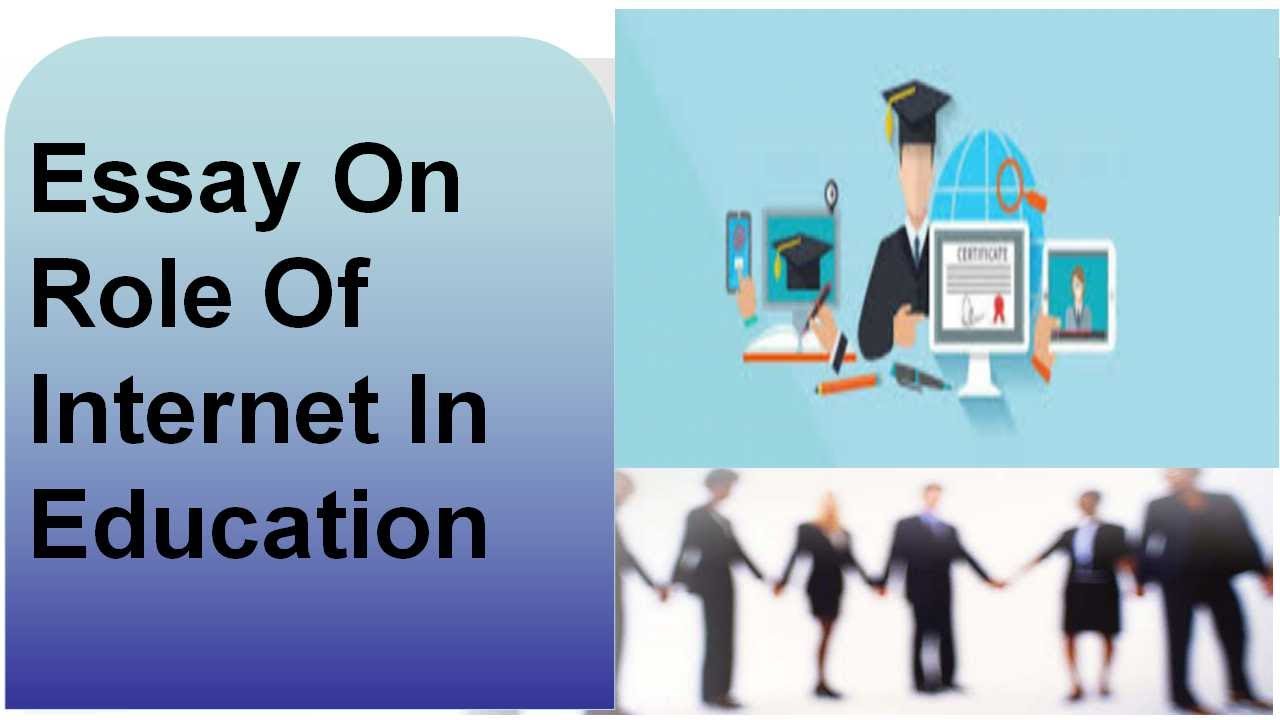 essay on role of internet in education