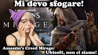 Mi sfogo con voi! Assassin's Creed Mirage!
