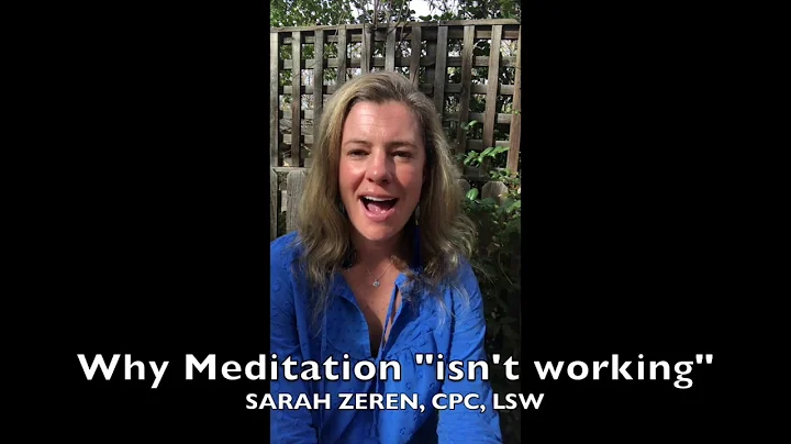 Why Meditation "isn't working"