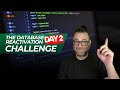 The DBR Challenge: Day 2