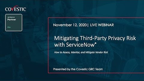 Mitigating Third Party Privacy Risks with ServiceNow®