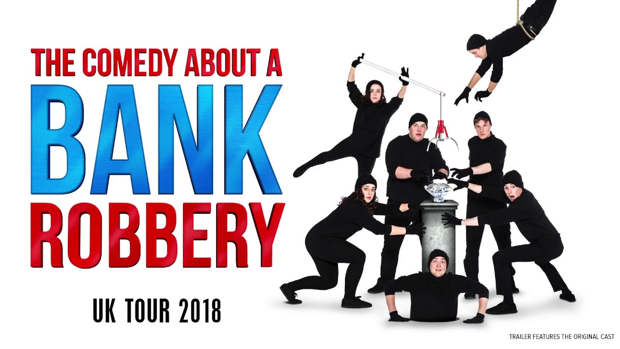 The Comedy About A Bank Robbery - UK Tour - ATG Tickets