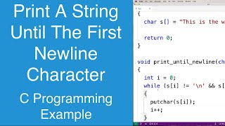 Print A String Until The First Newline Character | C Programming Example
