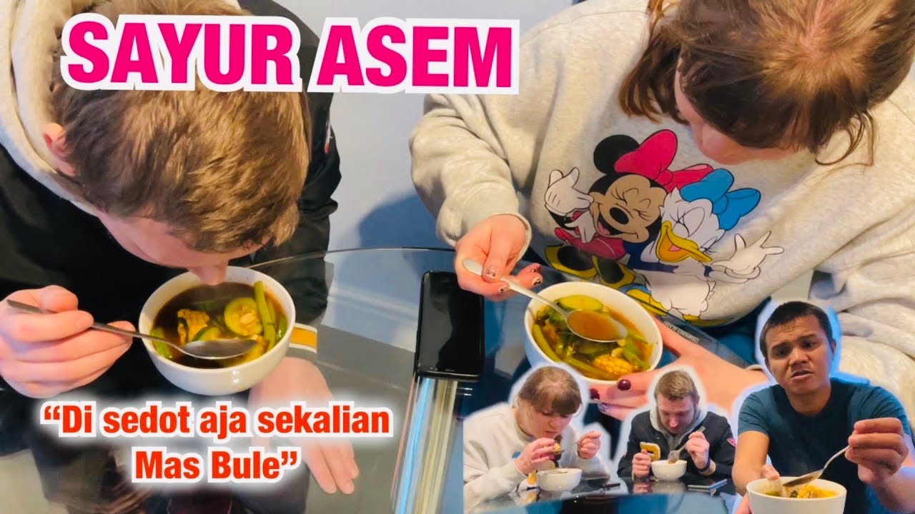 Sayur Asem | Reaksi Pertama Kali Si Bule Nyoba Sup Yang Asem 😀