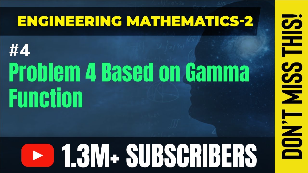 Problem 4 based on Gamma Function - Beta and Gamma Function ...