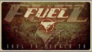 Video thumbnail of "Fuel   Soul To Preach To"