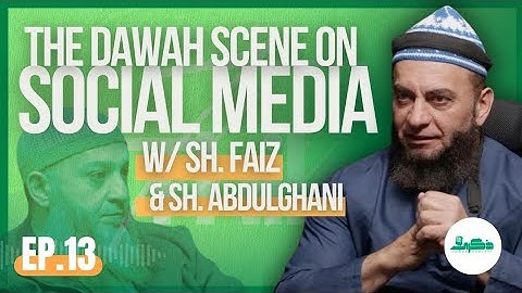 THIKRA Podcast - The Dawah Scene on Social Media - Sh. Feiz Muhammad & Sh. Abdulghani Albaf - S1/E13
