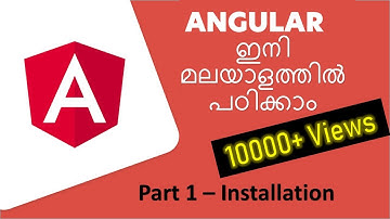Angular Tutorials - Malayalam | Installation | Part -1