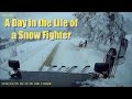 A Day in the Life of a Snow Fighter