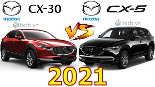 So sánh Mazda CX 30 2021 và Mazda CX 5 2021 #cx30 #cx5 #mazdacx30 #mazdacx5