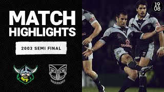 Canberra Raiders v New Zealand Warriors | 2003 Semi Final | Classic Match Highlights | NRL