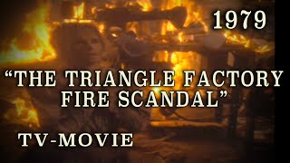 The Triangle Factory Fire Scandal (1979) Historical Drama TV Movie