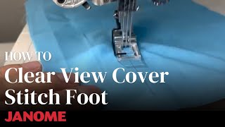 ジャノメクリーン Clear View Foot - CoverPro - Janome