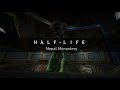 Half-Life OST — Nepal Monastery (Extended)