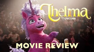 Thelma The Unicorn Movie Review