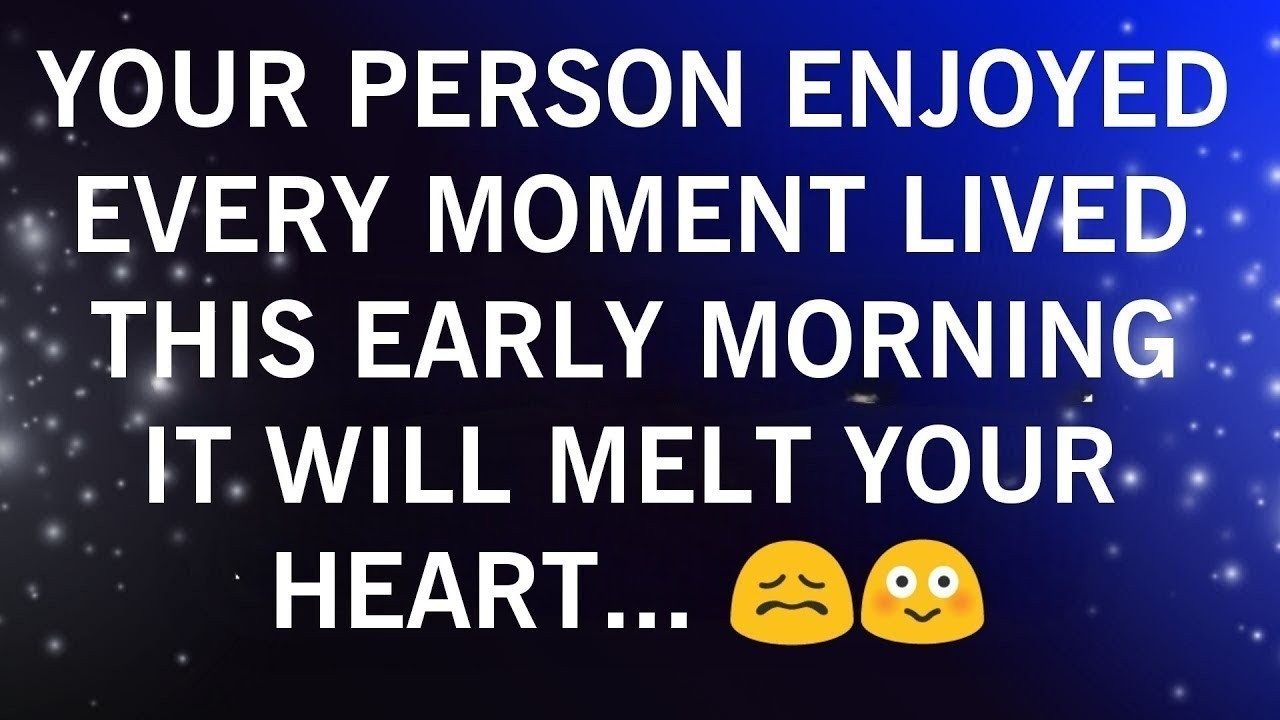 YOUR PERSON ENJOYED EVERY MOMENT LIVED THIS EARLY MORNING IT WILL MELT YOUR HEART...😟😯