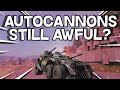 Do I Still Hate Autocannons? -- Crossout