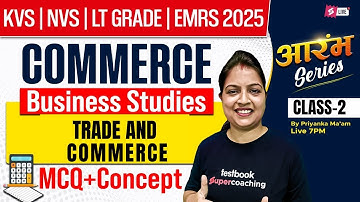 KVS/NVS/UP LT Grade/EMRS PGT Commerce Marathon Class | Business Studies Commerce By Priyanka Mam