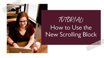 How to Use & Customize the Squarespace Scrolling Block
