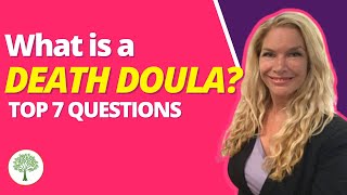 Famous Ask A Death Doula: What is a Death Doula? Top 7 Questions. Profile