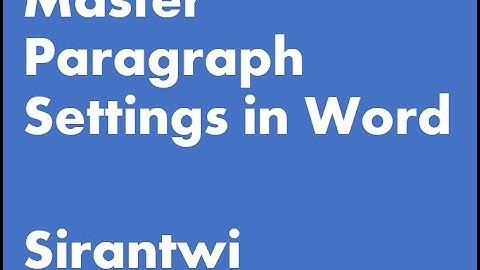 Master Paragraph Settings in Word  Borders, Spacing & Sorting by Sirantwi