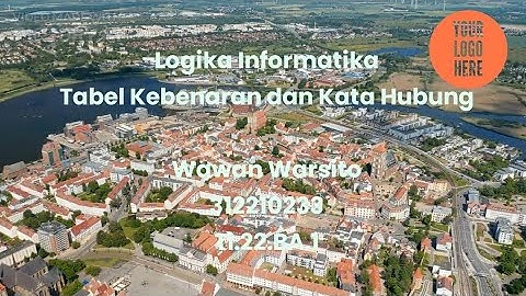 2. Logika Informatika - Tabel Kebenaran & Kata Hubung
