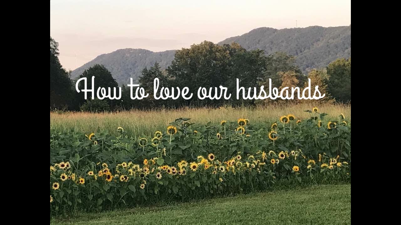 Titus 2 Woman Series|Love Husband