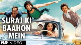 Video-Miniaturansicht von „'Suraj ki Baahon mein' | Zindagi Na Milegi Dobara“