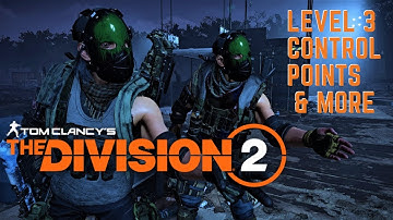 The Division 2: Level 3 Control point takeover