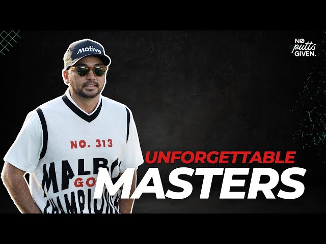 The Good, Bad & The Ugly of The Masters | No Putts Given