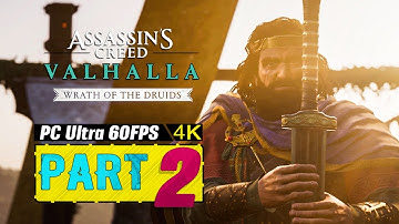 AC VALHALLA: Wrath of the Druids Gameplay Walkthrough Part 2 [4K 60ᶠᵖˢ PC]