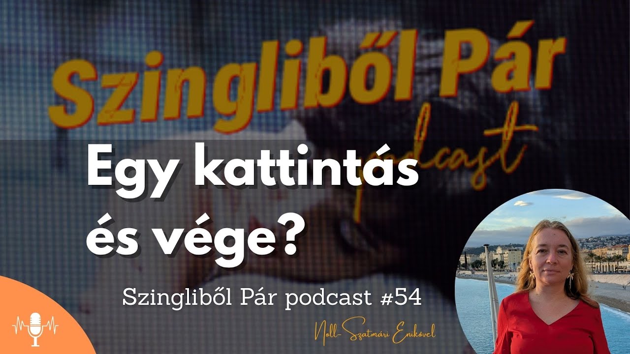 Szingliből Pár #54: Lehet-e biztonságban ismerkedni, amikor egy kattintással eltűnünk egymás elől?