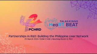 Talakayang HeaRT Beat | Partnerships in R&D: Building the Philippine Liver Network