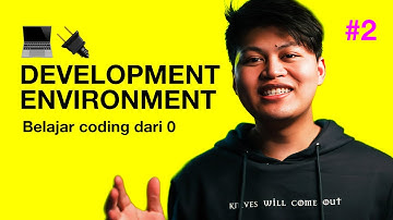 Development environment | Belajar coding dari 0