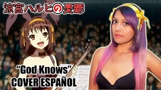 God Knows ✩ Suzumiya Haruhi no yuutsu COVER ESPAÑOL ✩
