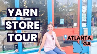 The Craftivist in Atlanta, GA | Local Yarn Store Tour | Knitty Natty