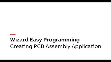 Using Wizard to create a PCB assembly application in minutes