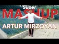 Artur Mirzoyan - MASHUP [ Official Music Clip  2021 ]