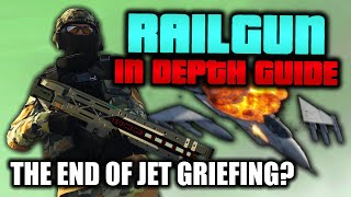 GTA Online: Railgun In Depth Guide (The END Of Jet Griefing!?)