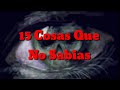 15 Cosas Que No Sabias