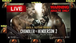 BELLATOR 243 MICHAEL CHANDLER VS BENSON HENDERSON 2 LIVE CHILL STREAM