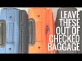 5 Things NOT to Pack in Your Checked Baggage