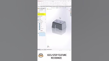 Recognize Features in STEP/IGES | SolidWorks Hack!#caddengineer #shorts