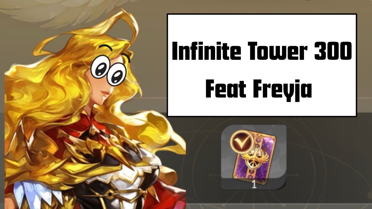 Seven Knights Rebirth - Infinite Tower Floor 300 with Freyja (with good investment Yeonhee)